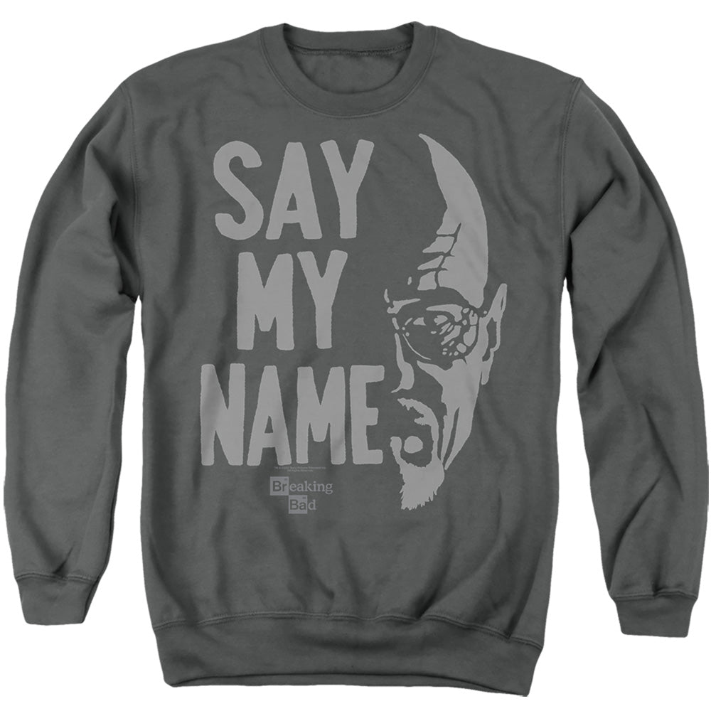 Breaking Bad Say My Name Crewneck Sweatshirt