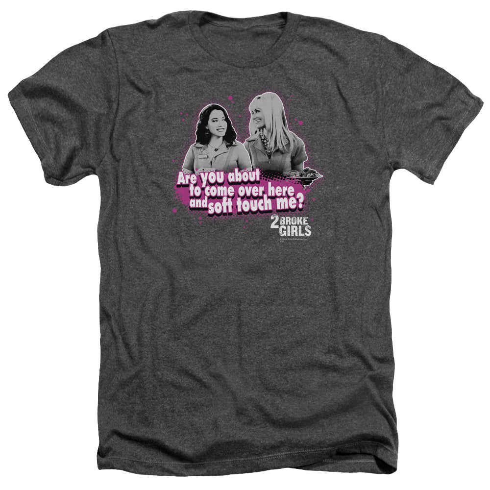 2 Broke Girls Soft Touch T-Shirt