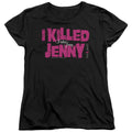 The L Word I Killed Jenny Womens T-Shirt
