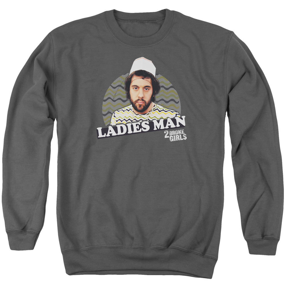 2 Broke Girls Ladies Man Crewneck Sweatshirt