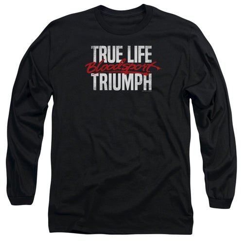 Bloodsport True Story Long Sleeve T-Shirt