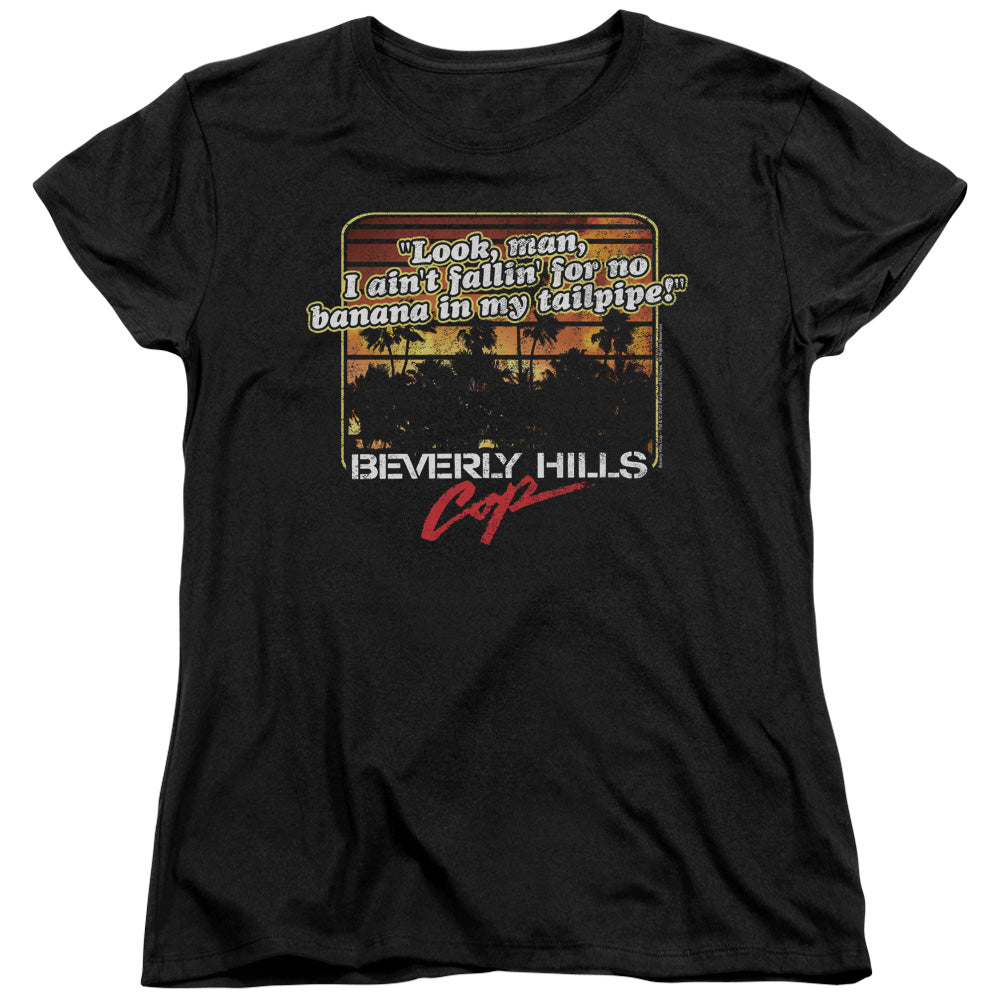 Beverly Hills Cop Banana In My Tailpipe Womens T-Shirt