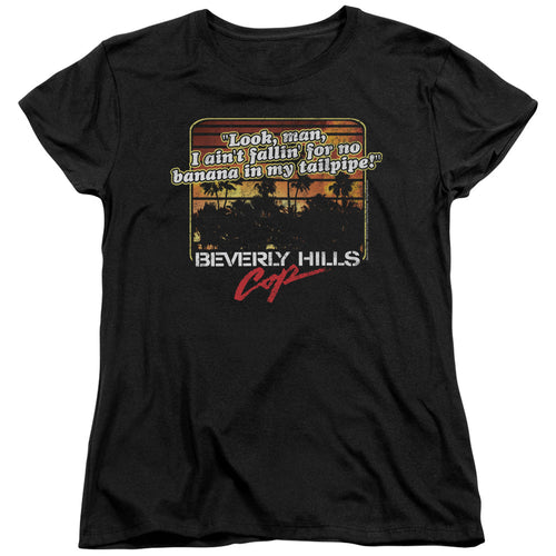Beverly Hills Cop Banana In My Tailpipe Womens T-Shirt