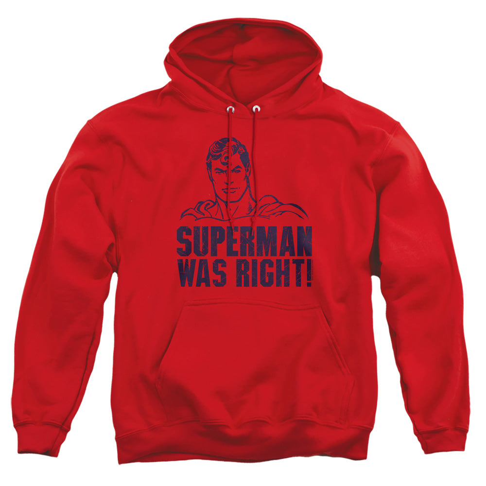 Superman Was Right Pullover Hoodie