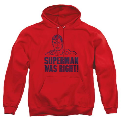 Superman Was Right Pullover Hoodie
