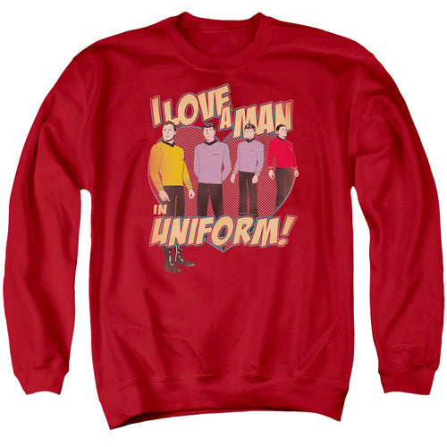 Star Trek I Love a Man in Uniform Crewneck Sweatshirt