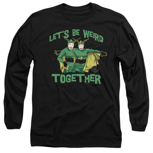 I Love Lucy Weird Together Long Sleeve T-Shirt