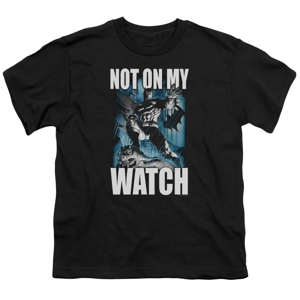 Batman Not On My Watch Youth/Toddler T-Shirt