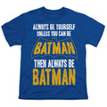 Batman Be Batman Youth/Toddler T-Shirt