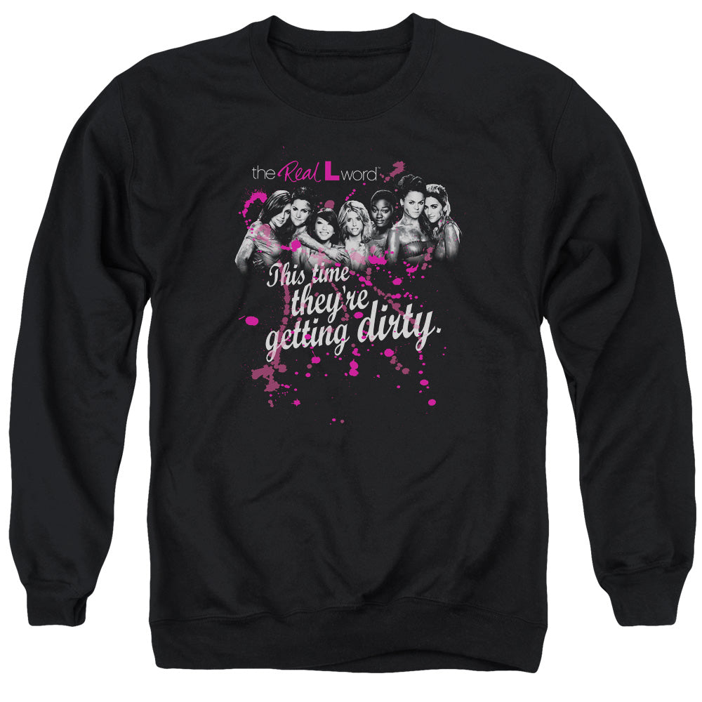 The Real L Word Getting Dirty Crewneck Sweatshirt