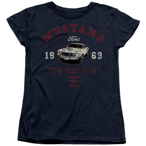 Ford Mustang The Boss Is In Womens T-Shirt