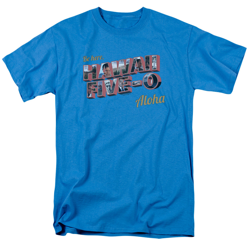 Hawaii Five-0 Be Here T-Shirt