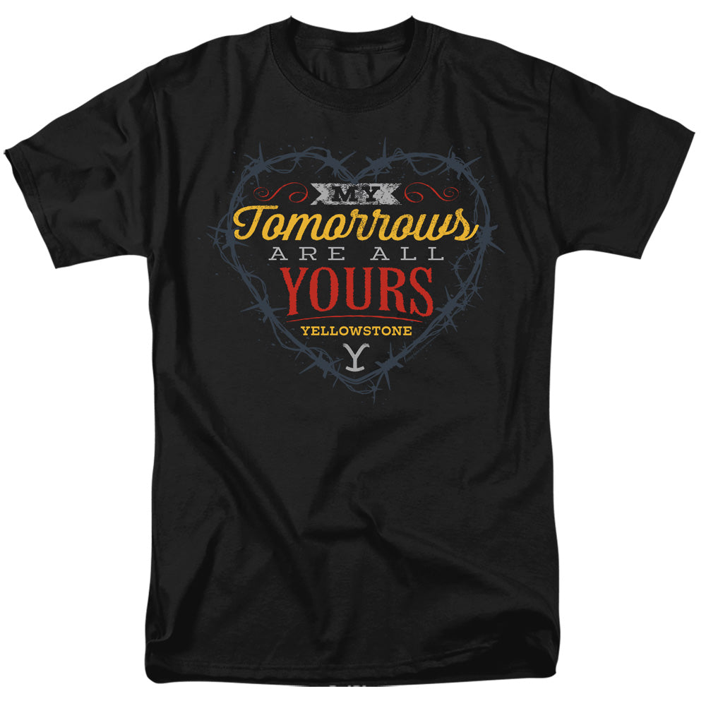 Yellowstone My Tomorrows Are All Yours T-Shirt
