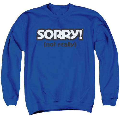 Sorry Not Really Royal Crewneck Sweatshirt