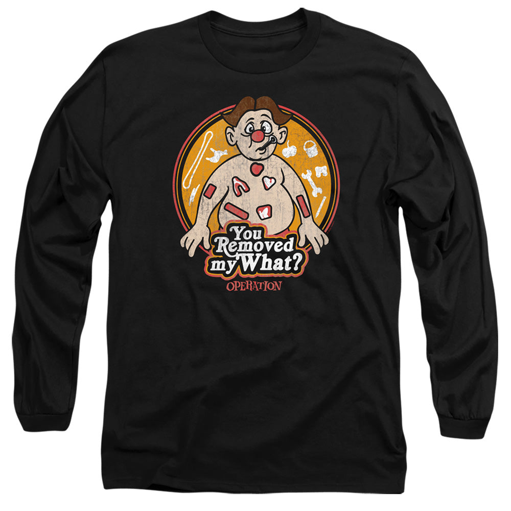 Operation You Removed My What? Long Sleeve T-Shirt