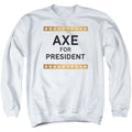 Billions Axe For President Crewneck Sweatshirt