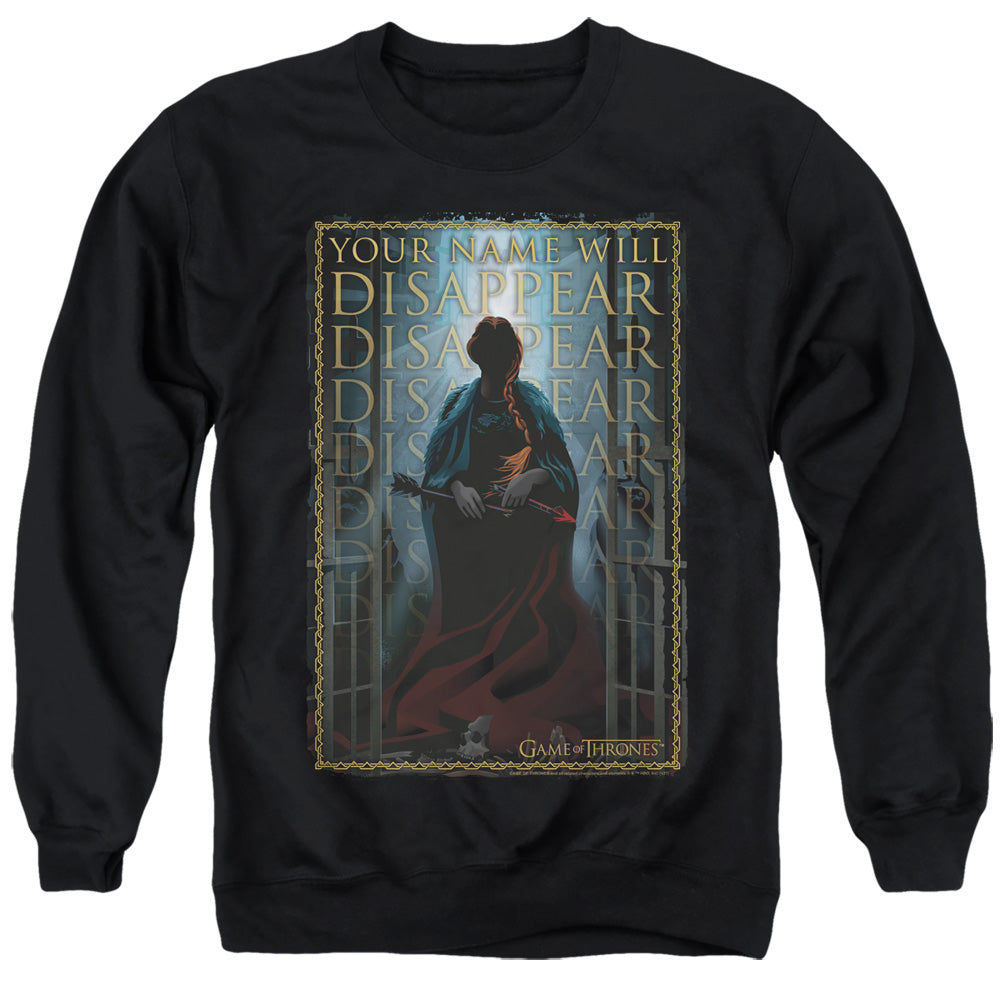 Game of Thrones Your Name Will Disappear Crewneck Sweatshirt