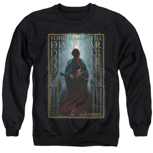 Game of Thrones Your Name Will Disappear Crewneck Sweatshirt