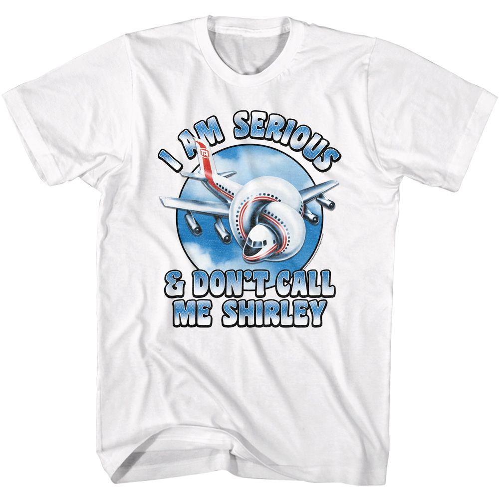White Airplane! t-shirt featuring Airplane Dont Call Me Shirley quote comedy design