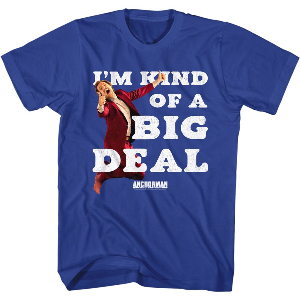 Royal blue Anchorman t-shirt featuring Anchorman Big Deal Ron Burgundy quote design