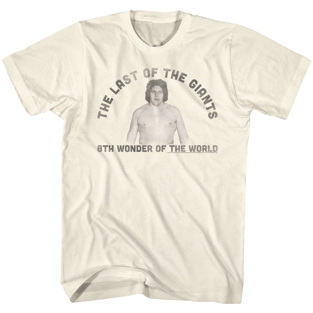 Natural Andre the Giant t-shirt featuring Andre the Giant Last One design