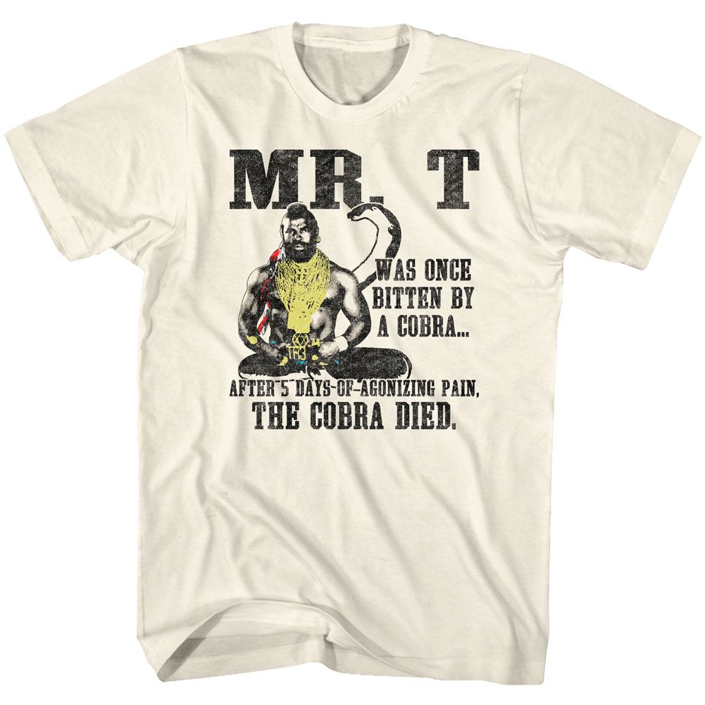 Natural Mr. T t-shirt featuring Mr. T Cobra Died design