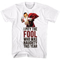 White Mr. T t-shirt featuring Mr. T Naughty Fool design
