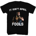 Black Mr. T t-shirt featuring Mr. T It Aint April Fool design