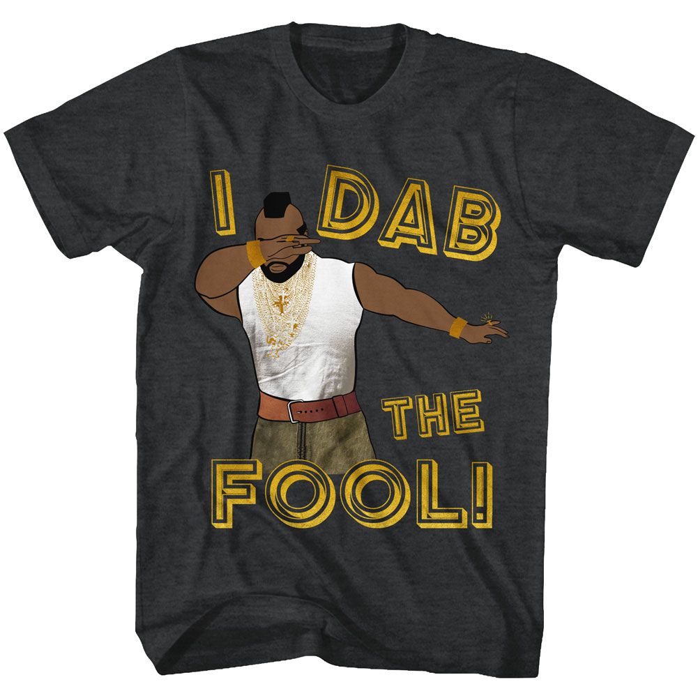 Black heather Mr. T t-shirt featuring Mr. T Dab The Fool design