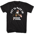 Black Mr. T t-shirt featuring Mr. T Put Ya Mask On design