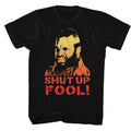 Black Mr. T t-shirt featuring Mr. T Shut Up Fool catchphrase design