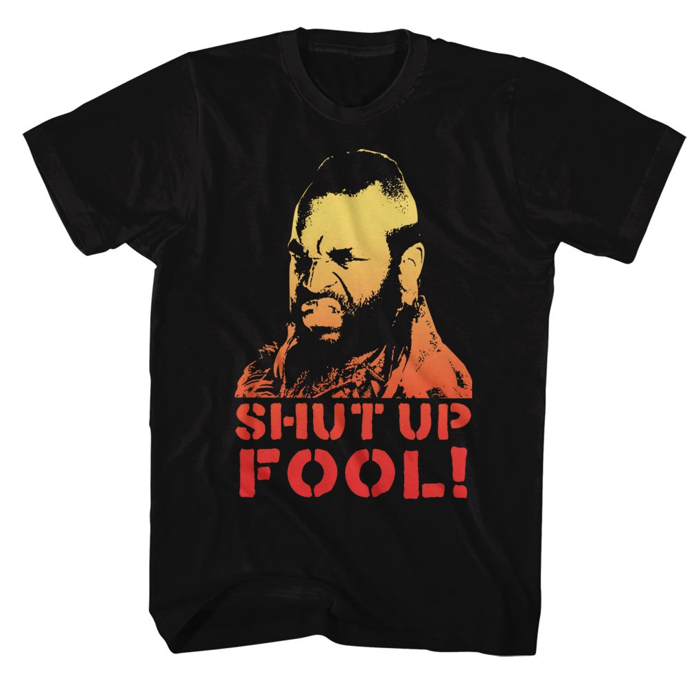Black Mr. T t-shirt featuring Mr. T Shut Up Fool catchphrase design
