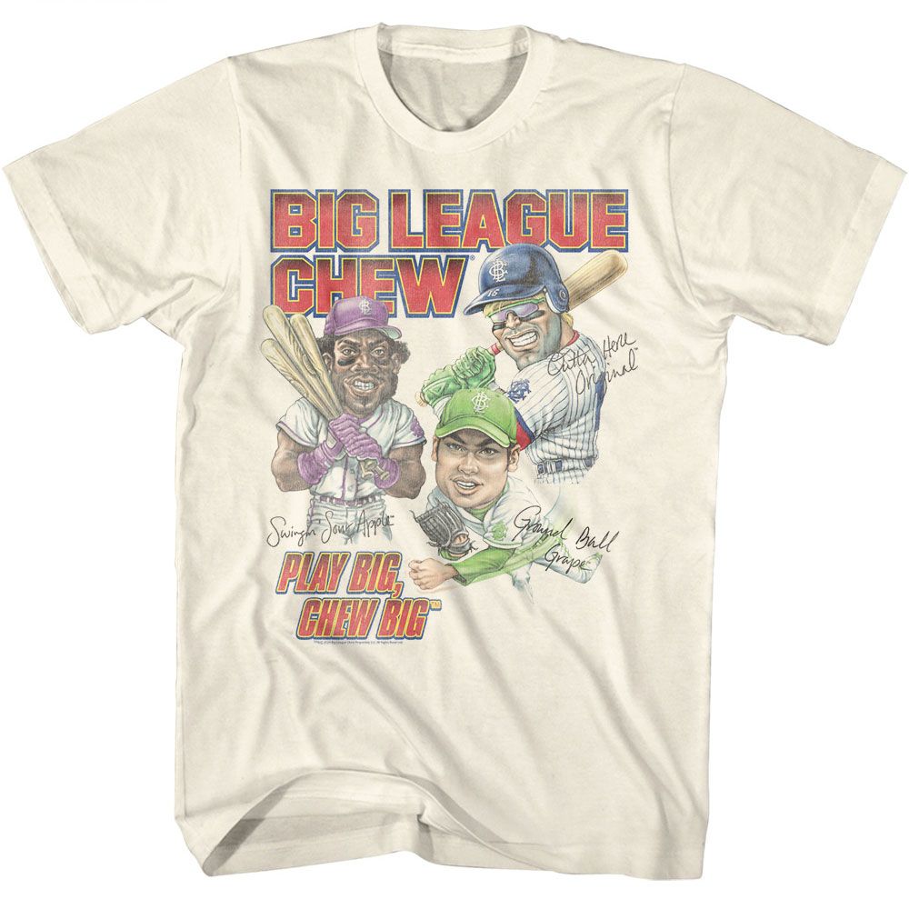 Natural Big League Chew t-shirt featuring Big League Chew Play Big Chew Big slogan design