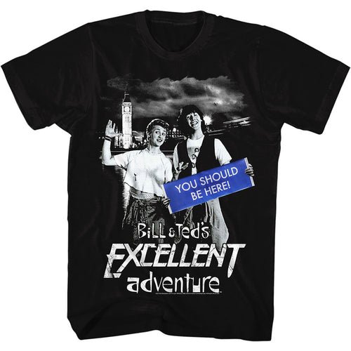 Black Bill & Ted's Excellent Adventure t-shirt featuring Bill and Ted You Should Be Here design