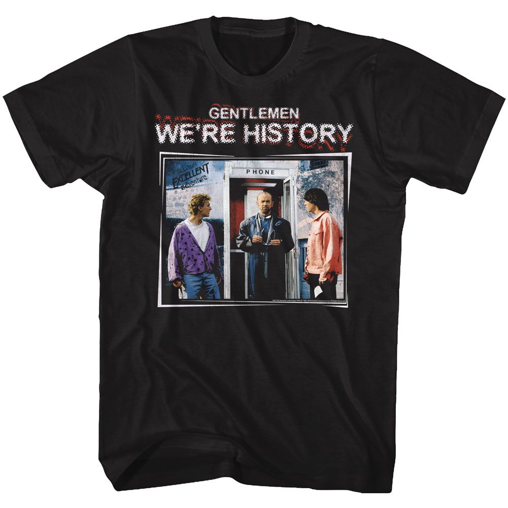 Black Bill & Ted's Excellent Adventure t-shirt featuring Bill and Ted Were History design