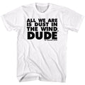 White Bill & Ted's Excellent Adventure t-shirt featuring Bill & Ted All It Is comedy design