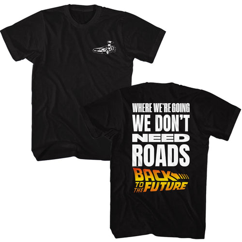Black Back to the Future t-shirt featuring Back to the Future Don't Need Roads design