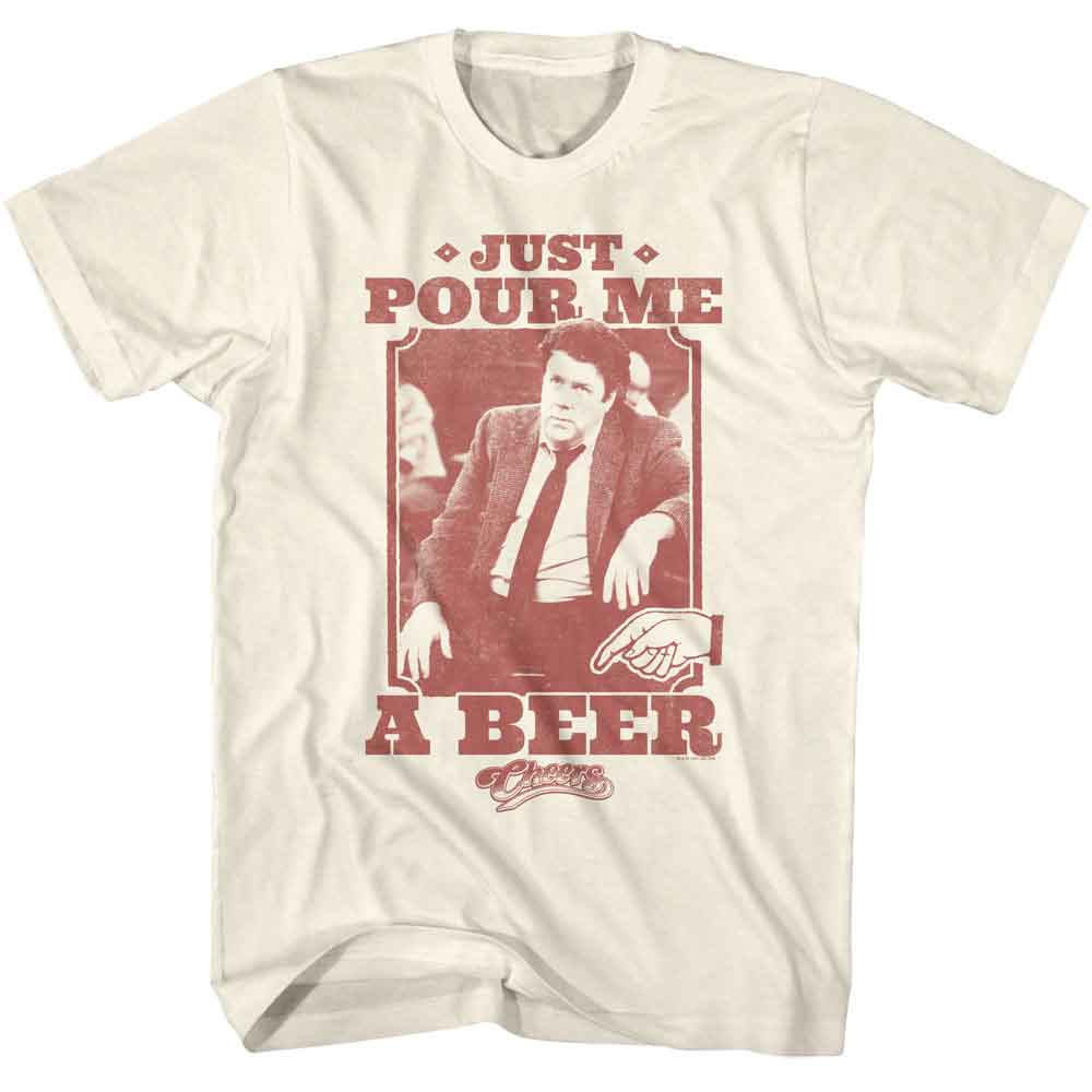 Natural Cheers t-shirt featuring Cheers Pour Me A Beer design