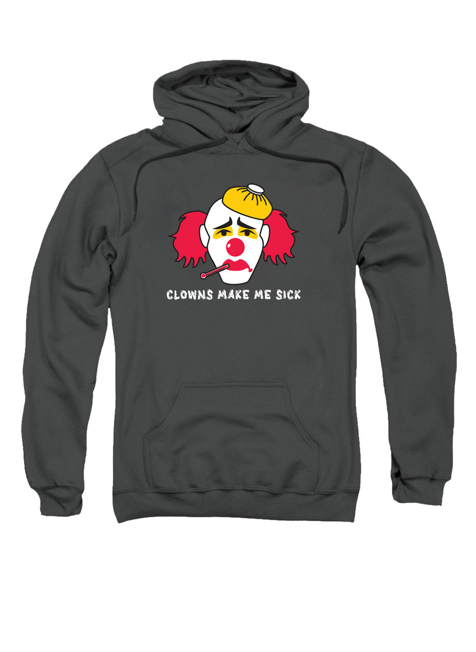 Charcoal Clowns Make Me Sick Hoodie