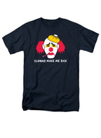 Navy Clowns Make Me Sick T-Shirt