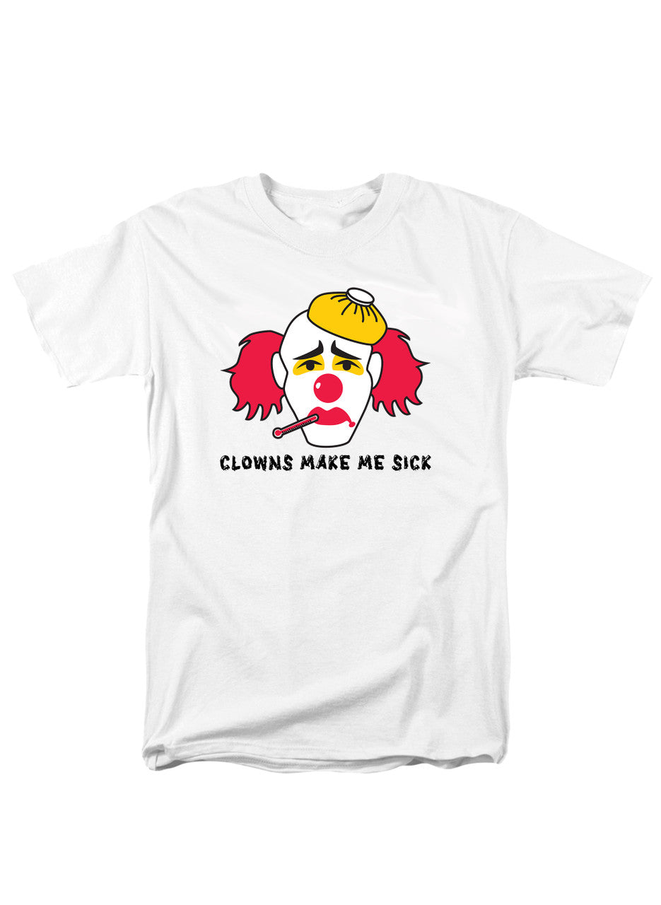 White Clowns Make Me Sick T-Shirt