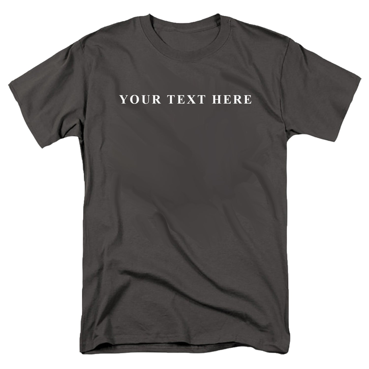 Custom Text T-Shirt - You Pick the Text
