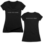 Custom Text Front and Back Juniors V Neck T-Shirt - You Pick the Text