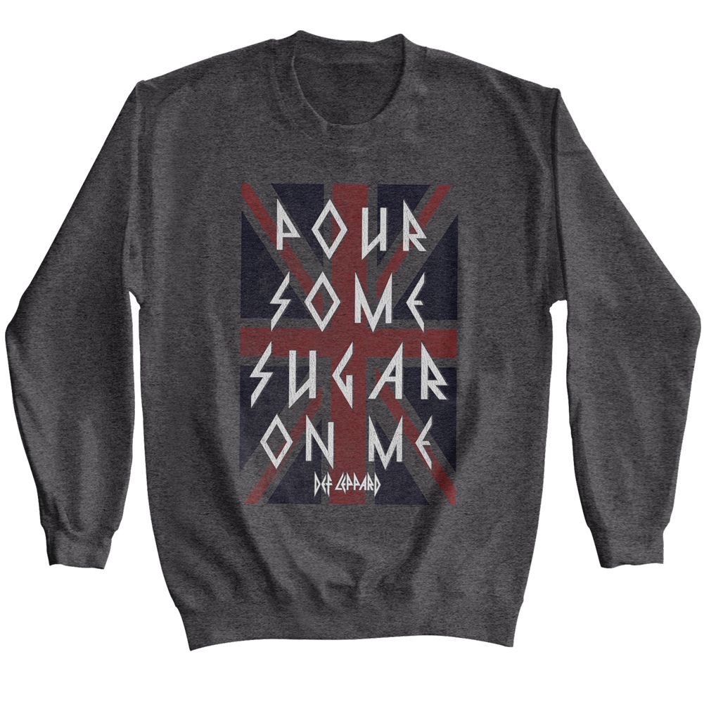 Dark heather Def Leppard sweatshirt featuring Def Leppard Pour Some Sugar on Me design