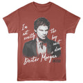 Terracotta Dexter t-shirt featuring Dexter Not Exactly design