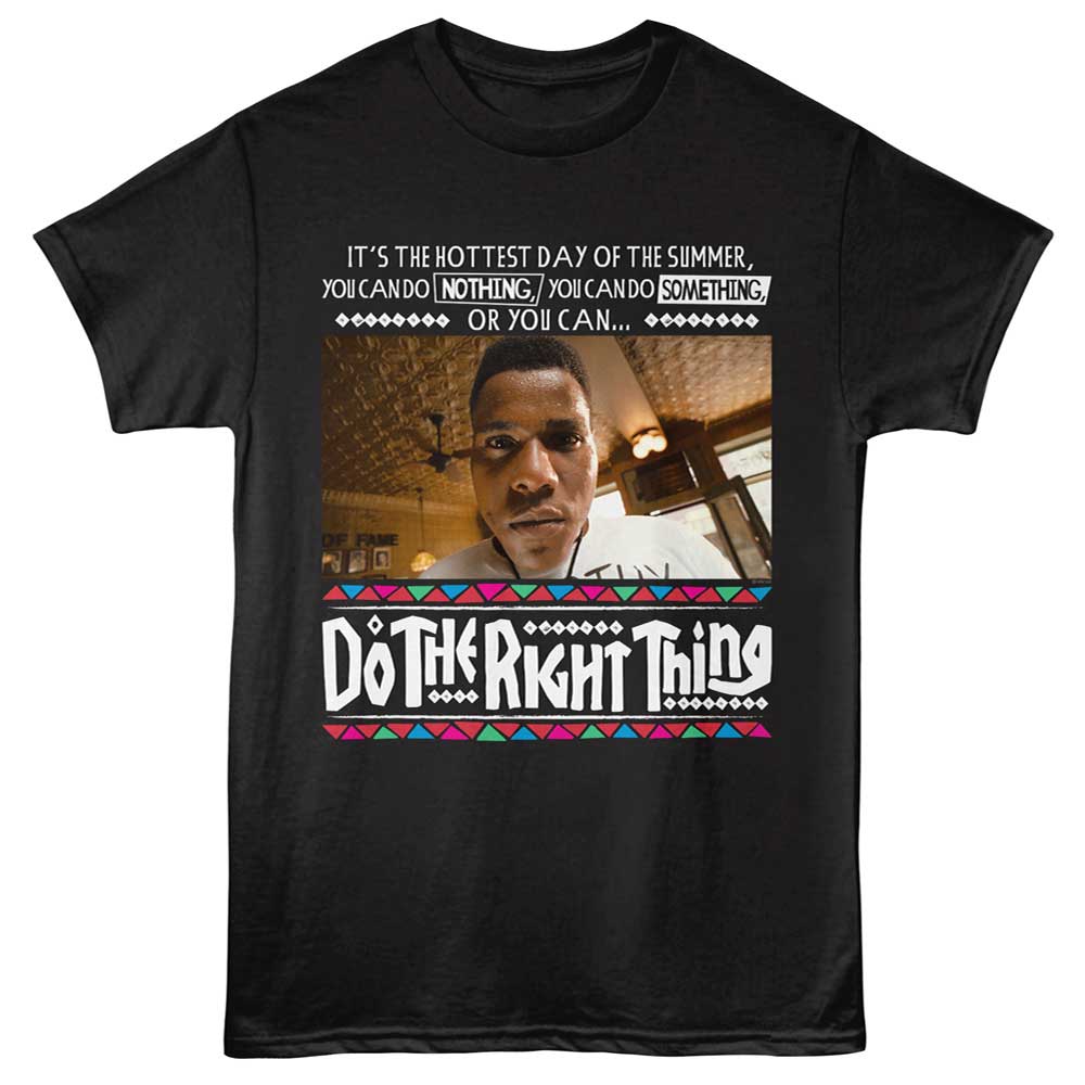 Black Do the Right Thing t-shirt featuring Do the Right Thing Hottest Day Of Summer design