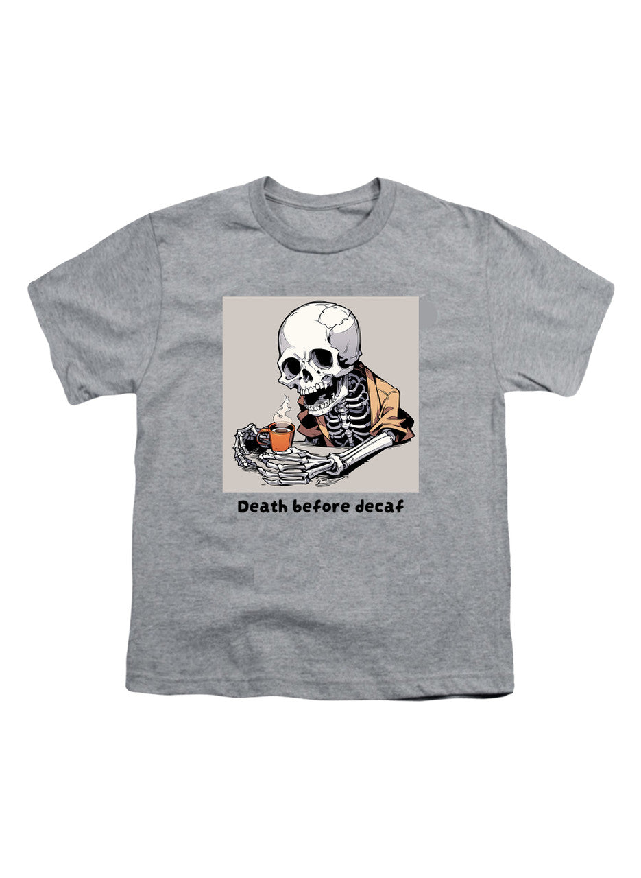 Gray Death Before Decaf Youth/Toddler T-Shirt