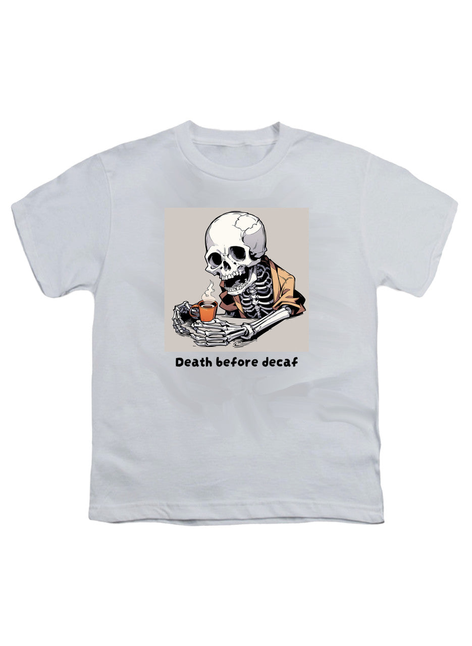 White Death Before Decaf Youth/Toddler T-Shirt