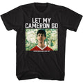Black Ferris Bueller's Day Off t-shirt featuring Ferris Buellers Day Off Let My Cameron Go design