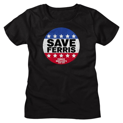 Ferris Bueller's Day Off Ladies T-Shirt - Save Ferris Button
